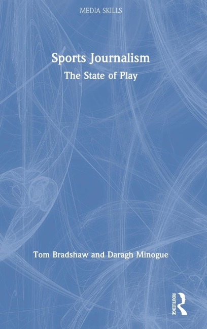 Sports Journalism: The State of Play