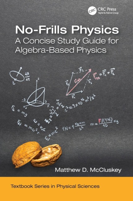 No-Frills Physics: A Concise Study Guide for Algebra-Based Physics