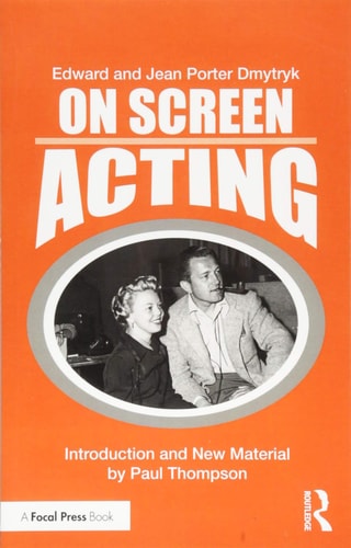 On Screen Acting An Introduction to the Art of Acting for the Screen