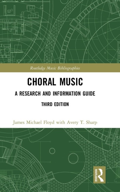 Choral Music: A Research and Information Guide