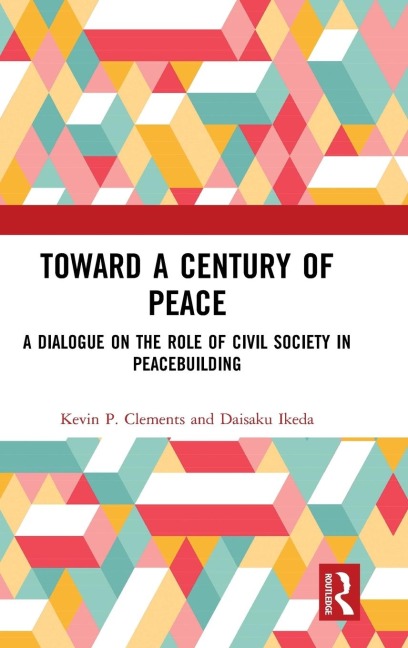 Toward a Century of Peace: A Dialogue on the Role of Civil Society in Peacebuilding
