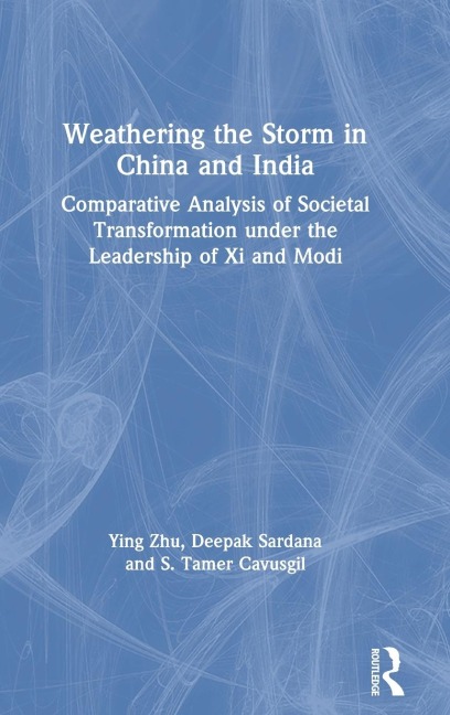 Weathering the Storm in China and India: Comparative Analysis of Societal Transformation under the Leadership of Xi and Modi