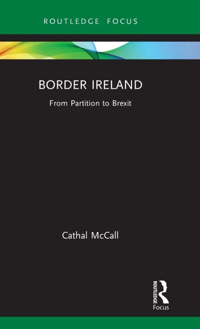 Border Ireland: From Partition to Brexit