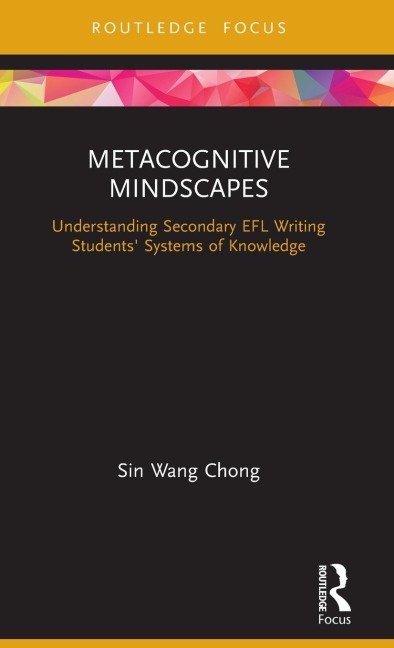 Metacognitive Mindscapes: Understanding Secondary EFL Writing Students Systems of Knowledge