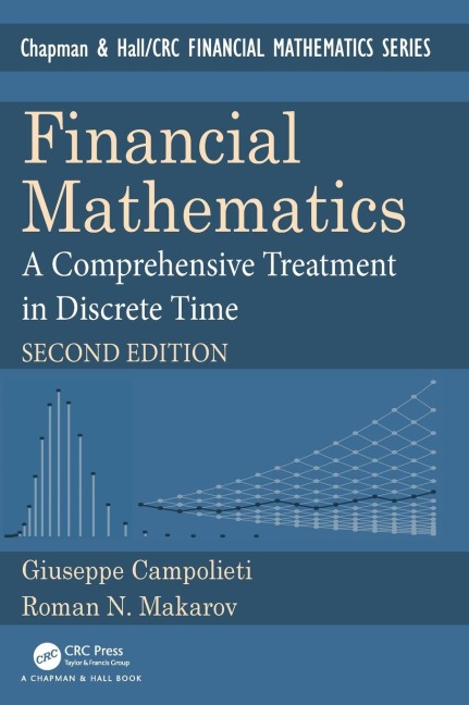 Financial Mathematics: A Comprehensive Treatment in Discrete Time