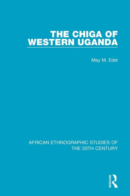 The Chiga  of Western Uganda