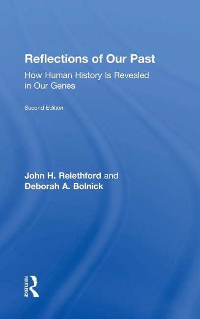 Reflections of Our Past: How Human History Is Revealed in Our Genes