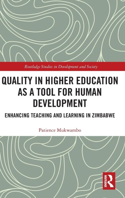 Quality in Higher Education as a Tool for Human Development: Enhancing Teaching and Learning in Zimbabwe