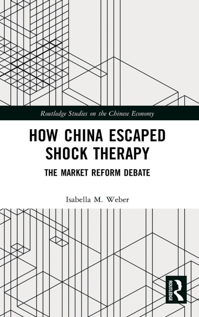 How China Escaped Shock Therapy: The Market Reform Debate