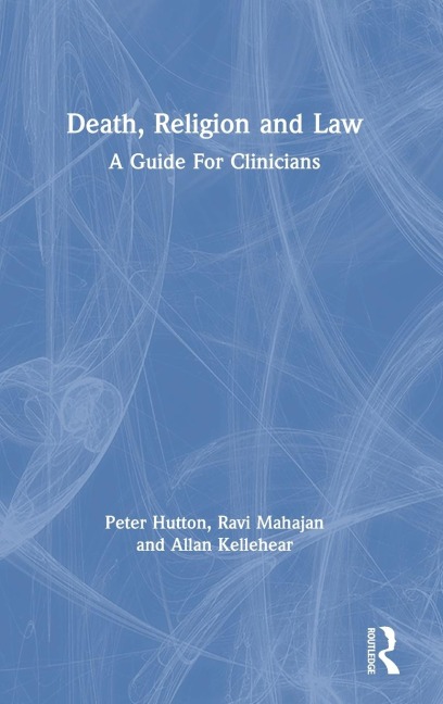 Death, Religion and Law: A Guide For Clinicians