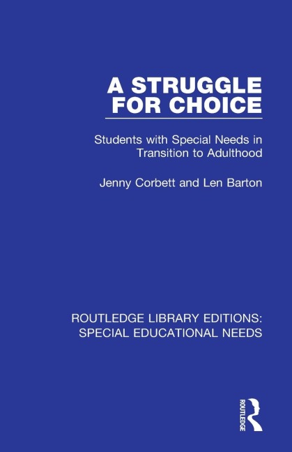 A Struggle for Choice: Students with Special Needs in Transition to Adulthood