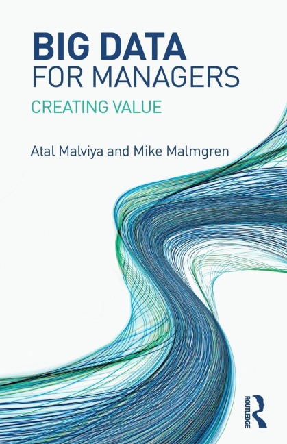 Big Data for Managers: Creating Value