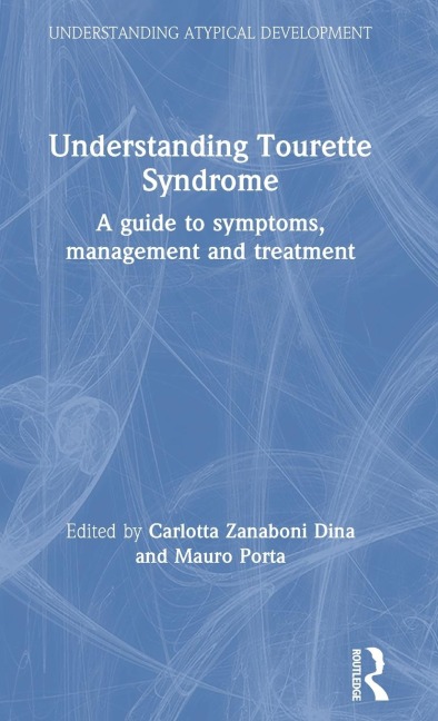 Understanding Tourette Syndrome: A guide to symptoms, management and treatment