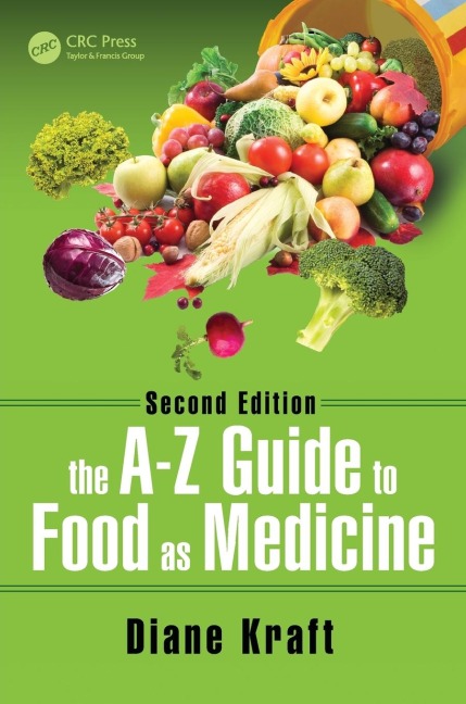 The A-Z Guide to Food as Medicine, Second Edition