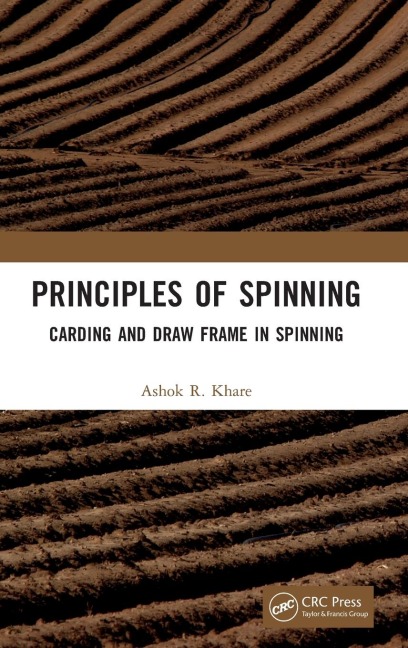 Principles of Spinning: Carding and Draw Frame in Spinning