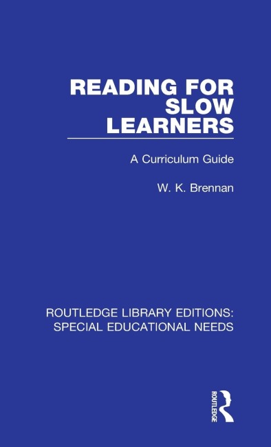 Reading for Slow Learners: A Curriculum Guide