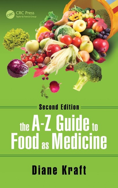 The A-Z Guide to Food as Medicine, Second Edition