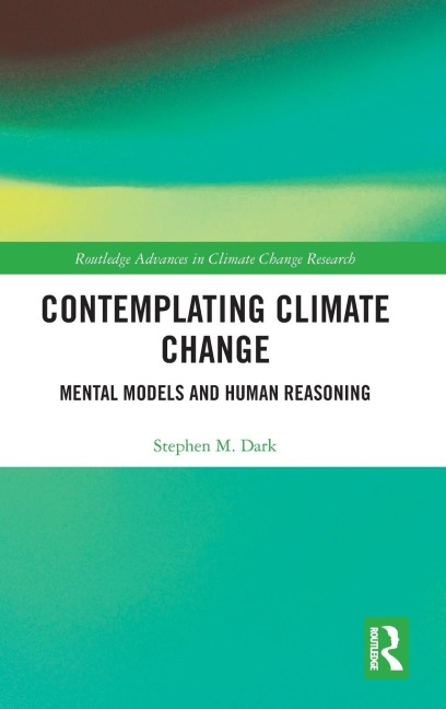 Contemplating Climate Change: Mental Models and Human Reasoning