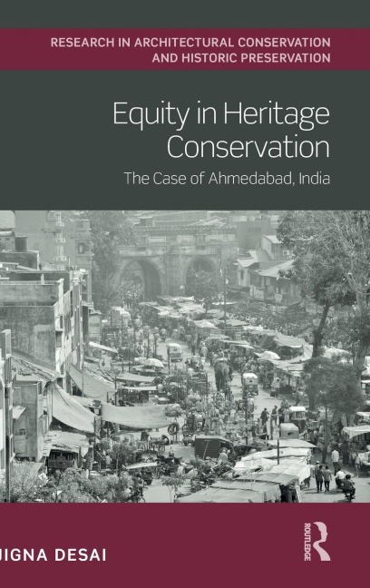 Equity in Heritage Conservation: The Case of Ahmedabad, India