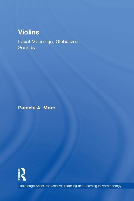 Violins: Local Meanings, Globalized Sounds