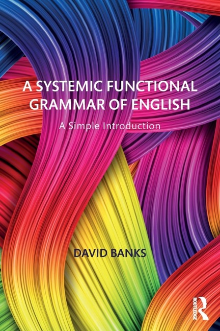 A Systemic Functional Grammar of English: A Simple Introduction
