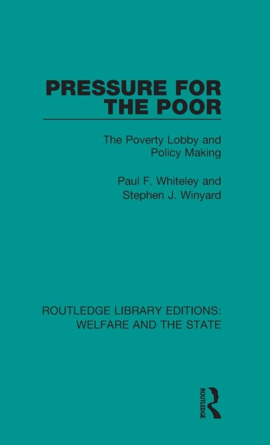 Pressure for the Poor: The Poverty Lobby and Policy Making