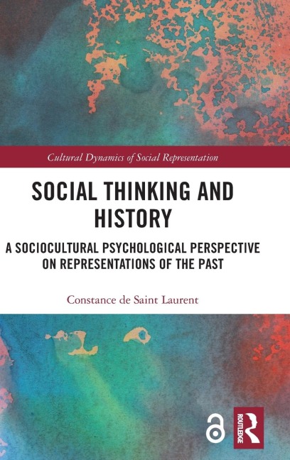 Social Thinking and History: A Sociocultural Psychological Perspective on Representations of the Past