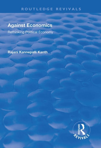 Against Economics Rethinking Political Economy