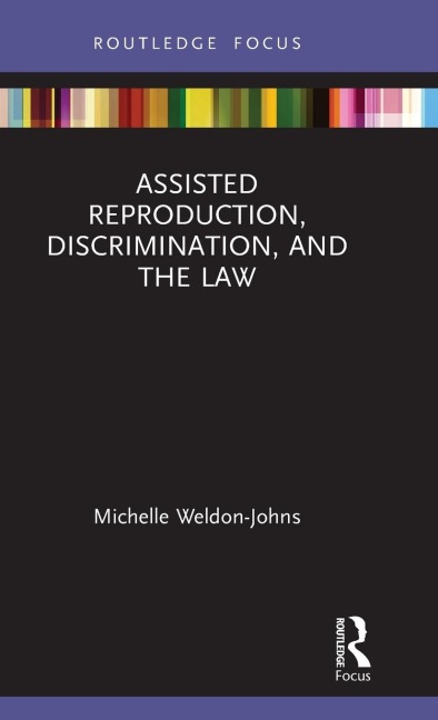 Assisted Reproduction, Discrimination, and the Law