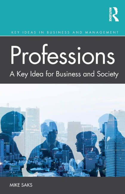 Professions: A Key Idea for Business and Society
