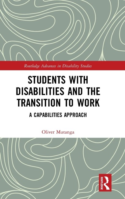 Students with Disabilities and the Transition to Work: A Capabilities Approach
