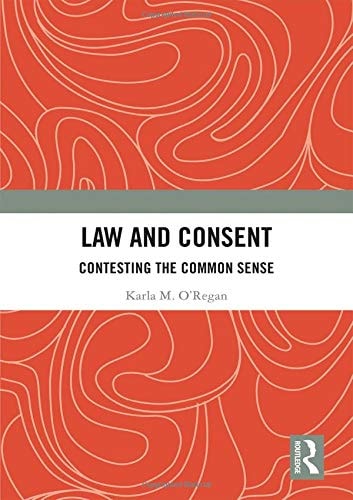 Law and Consent Contesting the Common Sense