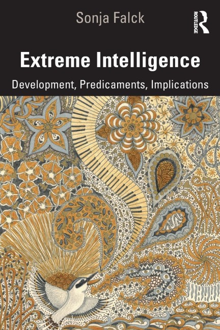 Extreme Intelligence: Development, Predicaments, Implications