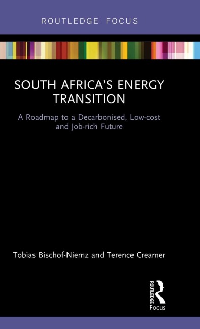 South Africas Energy Transition: A Roadmap to a Decarbonised, Low-cost and Job-rich Future