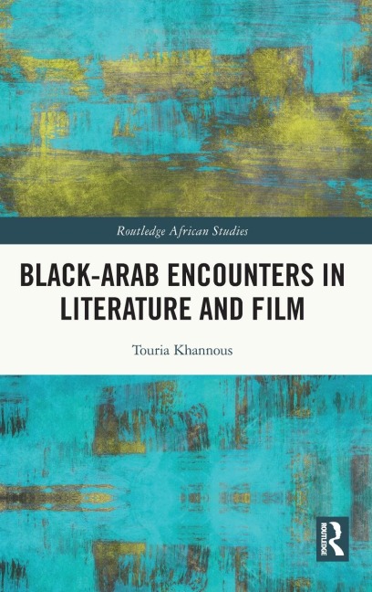 Black-Arab Encounters in Literature and Film
