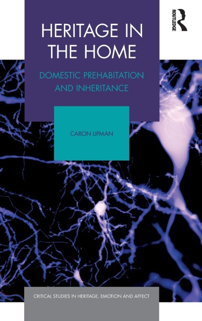 Heritage in the Home: Domestic Prehabitation and Inheritance