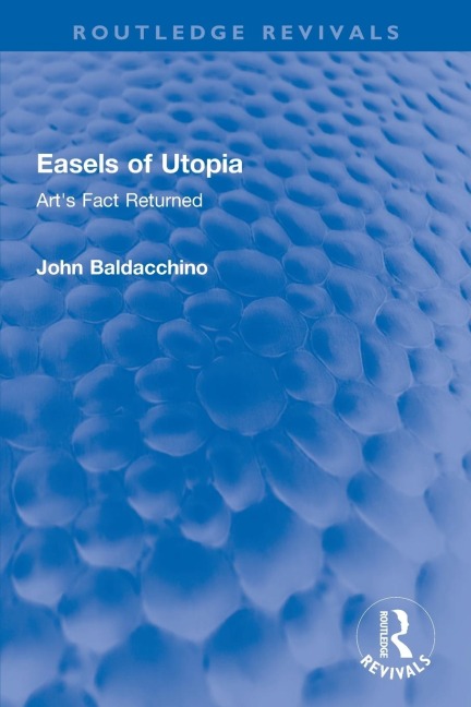 Easels of Utopia: Arts Fact Returned