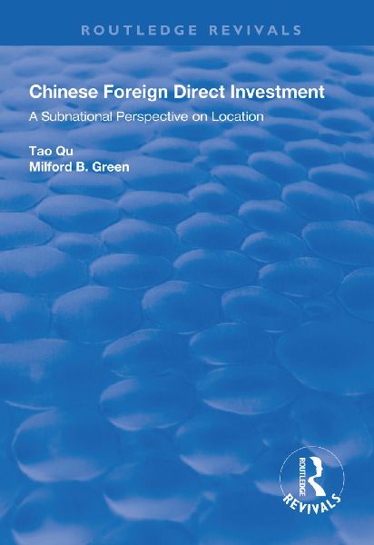 Chinese Foreign Direct Investment: A Subnational Perspective on Location