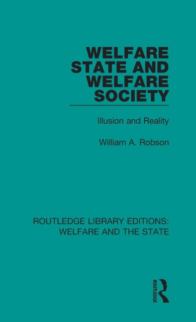 Welfare State and Welfare Society: Illusion and Reality