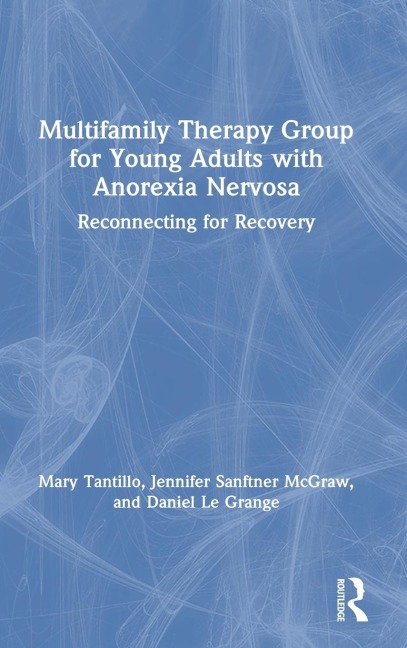 Multifamily Therapy Group for Young Adults with Anorexia Nervosa: Reconnecting for Recovery