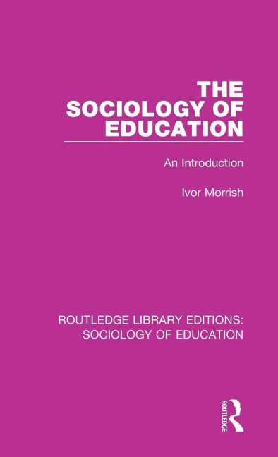 The Sociology of Education: An Introduction