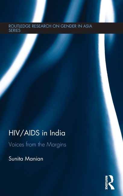 HIV/AIDS in India: Voices from the Margins