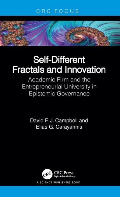 Self-Different Fractals and Innovation: Academic Firm and the Entrepreneurial University in Epistemic Governance