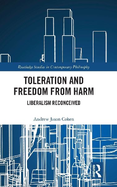 Toleration and Freedom from Harm: Liberalism Reconceived