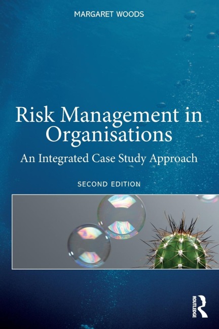 Risk Management in Organisations: An Integrated Case Study Approach