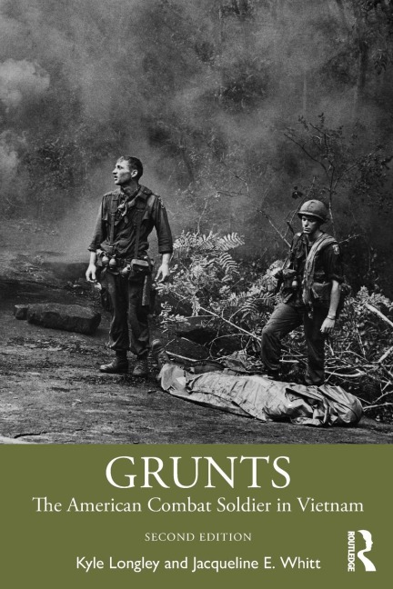 Grunts: The American Combat Soldier in Vietnam