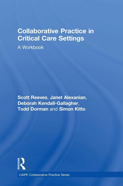 Collaborative Practice in Critical Care Settings: A Workbook