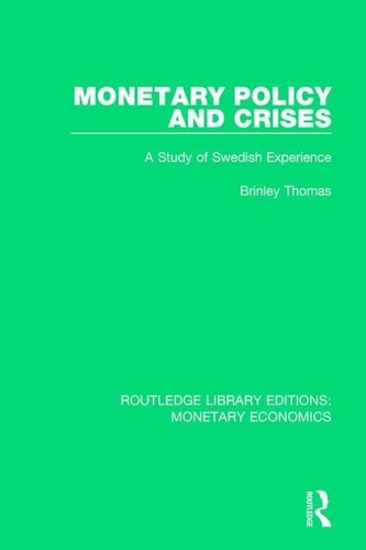 Monetary Policy and Crises A Study of Swedish Experience