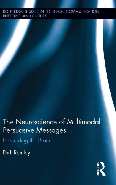The Neuroscience of Multimodal Persuasive Messages: Persuading the Brain