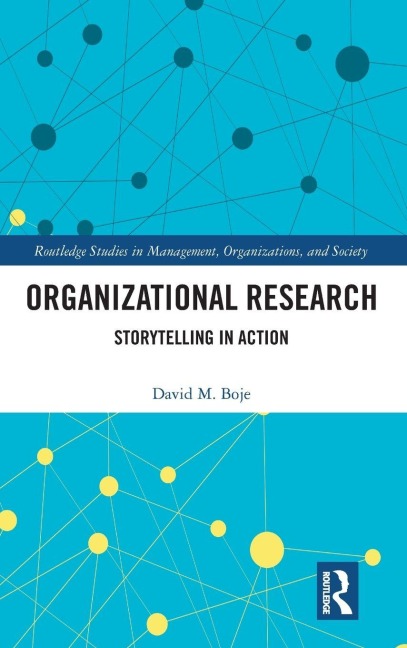 Organizational Research: Storytelling in Action
